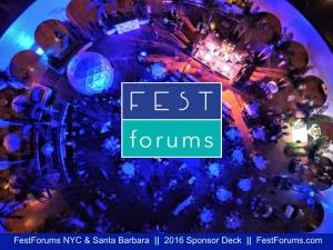 Festforums NYC & Santa Barbara || 2016 Sponsor Deck
