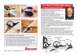The Starrett Combination Square Introduction, Assembly & Applications Congratulations on Your Purchase of a Starrett Combinaton Square