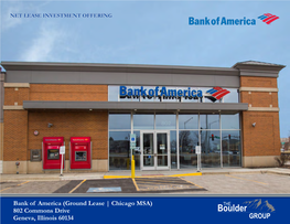 Bank of America (Ground Lease | Chicago MSA) 802 Commons Drive Geneva, Illinois 60134 TABLE of CONTENTS