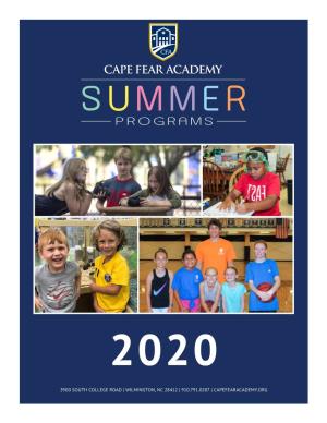 WILMINGTON, NC 28412 | 910.791.0287 | CAPEFEARACADEMY.ORG Thank You for Choosing Cape Fear Academy’S Summer Programs!
