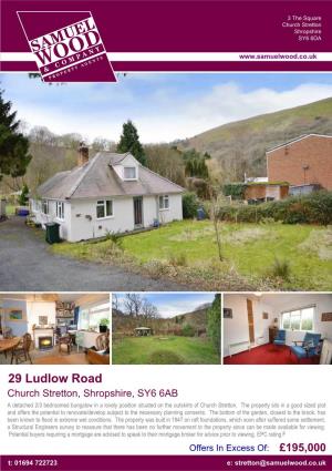 29 Ludlow Road Church Stretton, Shropshire, SY6 6AB a Detached 2/3 Bedroomed Bungalow in a Lovely Position Situated on the Outskirts of Church Stretton