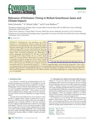 Relevance of Emissions Timing in Biofuel Greenhouse Gases and Climate Impacts Stefan Schwietzke,*,† W