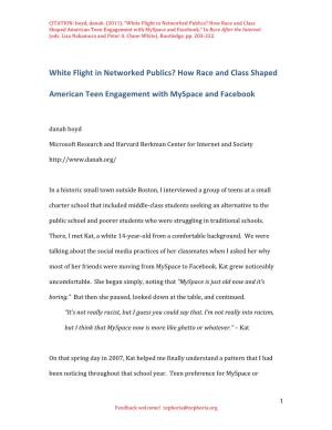 White Flight in Networked Publics? How Race and Class Shaped American Teen Engagement with Myspace and Facebook.” in Race After the Internet (Eds