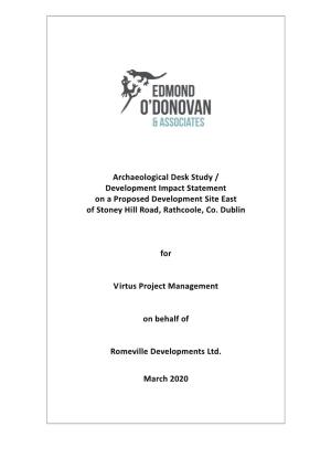 Archaeological Desk Study / Development Impact Statement on a Proposed Development Site East of Stoney Hill Road, Rathcoole, Co