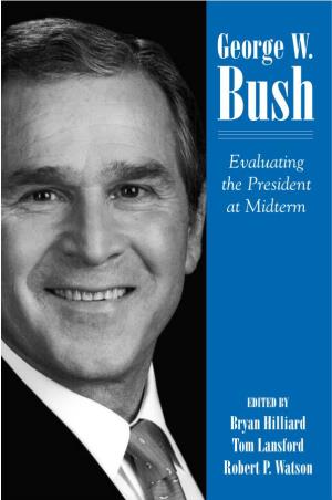 George W. Bush Evaluating the President at Midterm
