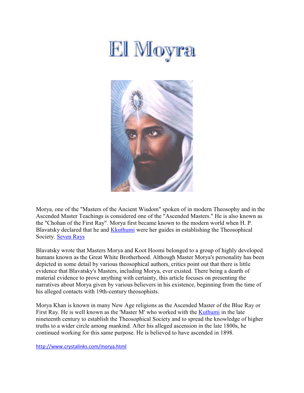 Morya, One of the "Masters of the Ancient Wisdom" Spoken of in Modern Theosophy and in the Ascended Master Teachings I