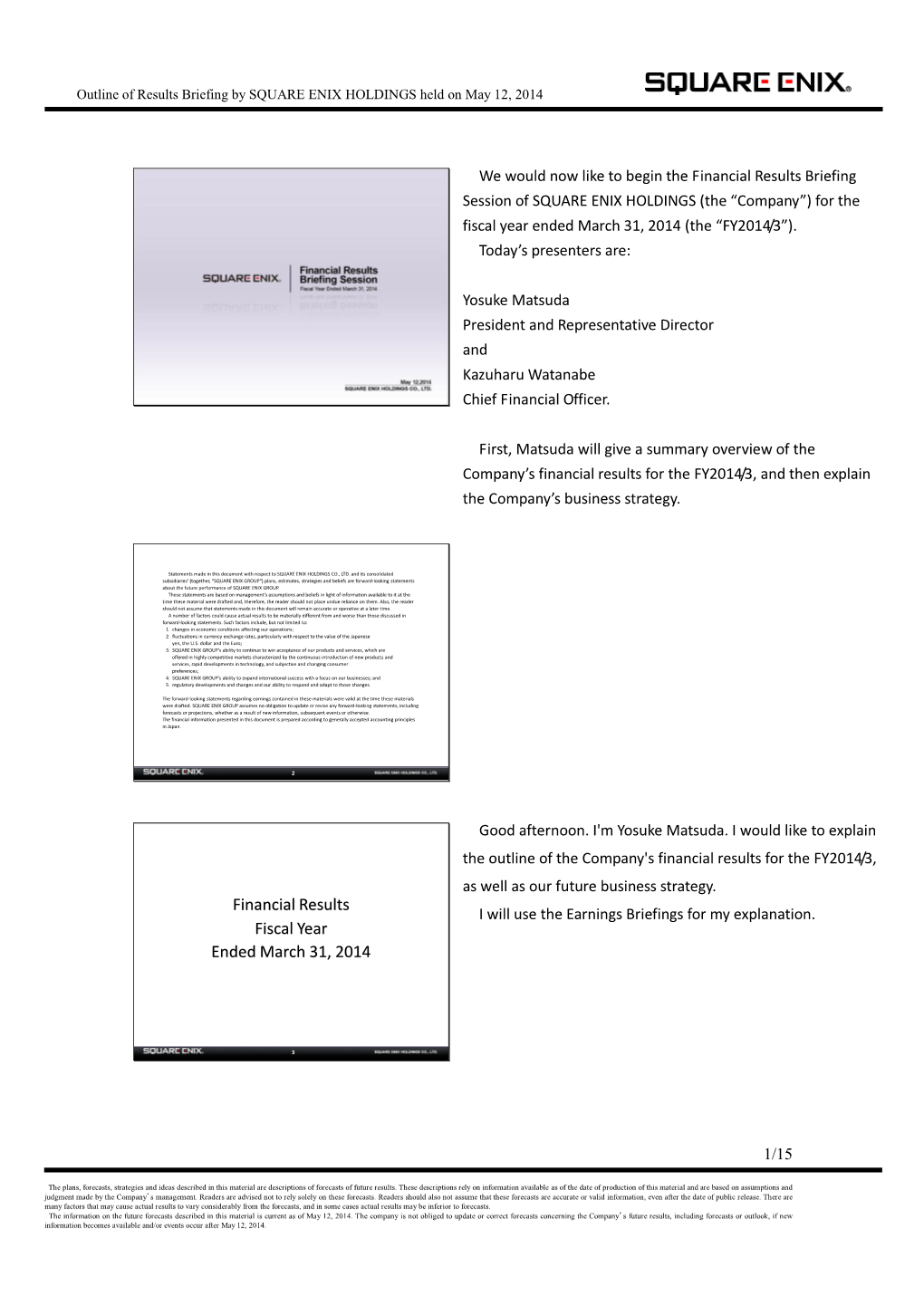 Financial Results Fiscal Year Ended March 31, 2014