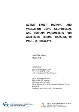 Active Fault Mapping and Validation Using Geophysical and Terrain Parameters for Assessing Seismic Hazards in Parts of Himalaya