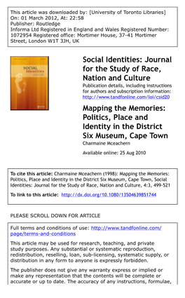 Mapping the Memories: Politics, Place and Identity in the District Six Museum, Cape Town Charmaine Mceachern Available Online: 25 Aug 2010
