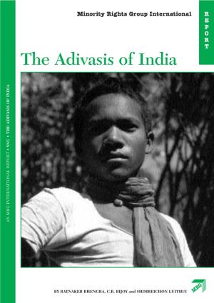 Adivasis of India ASIS of INDIA the ADIV • 98/1 T TIONAL REPOR an MRG INTERNA