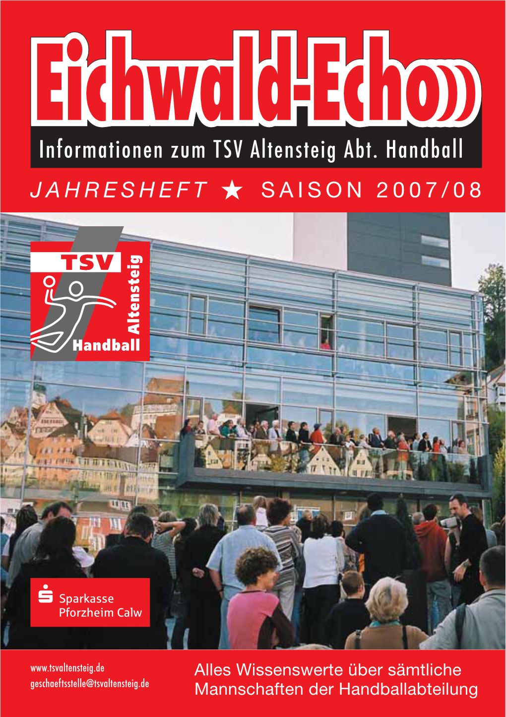 Informationen Zum TSV Altensteig Abt. Handball JAHRESHEFT Ȣ SAISON 2007/08