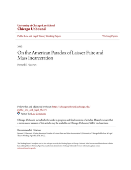 On the American Paradox of Laissez Faire and Mass Incarceration Bernard E