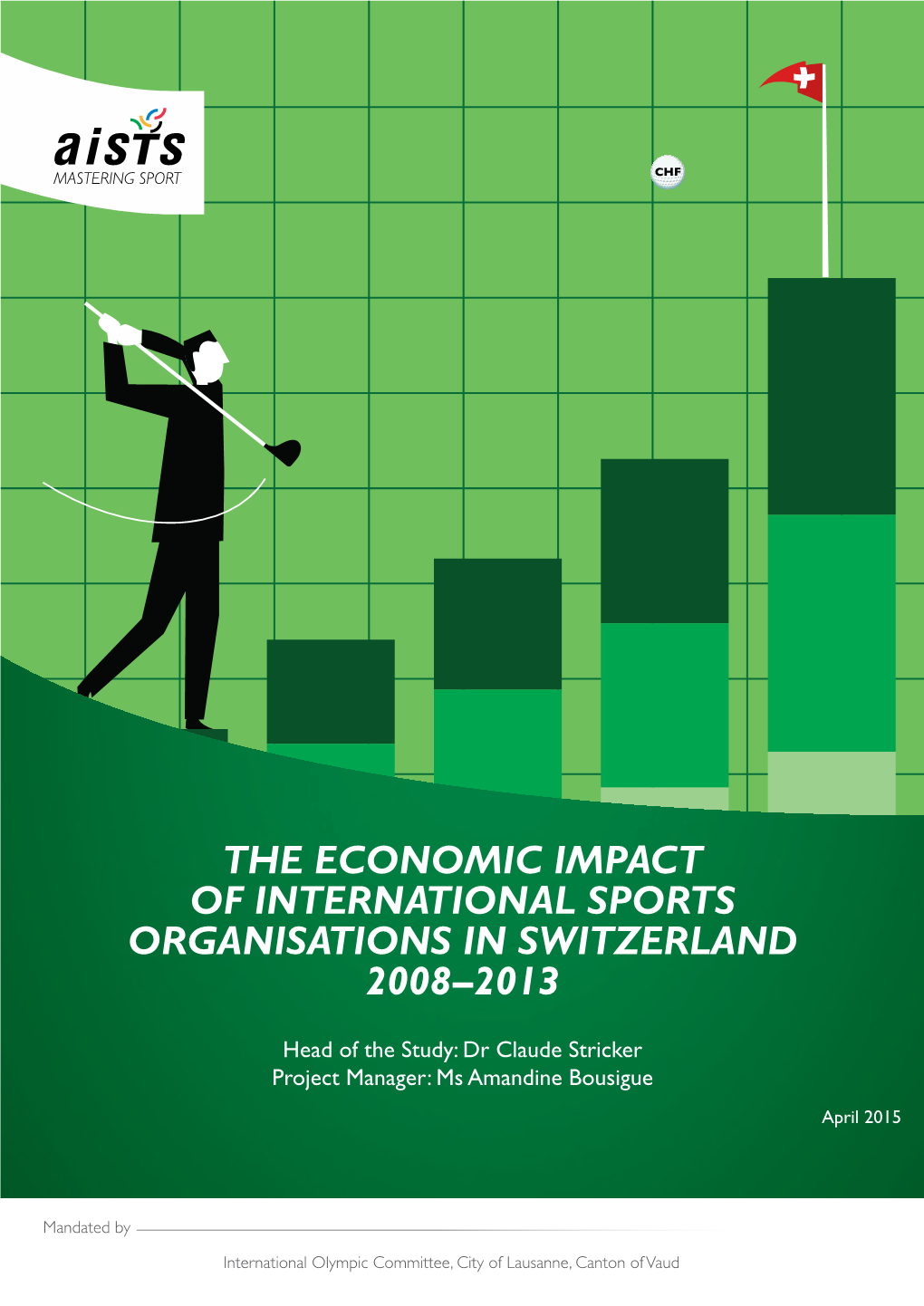 The Economic Impact of International Sports Organisations in Switzerland 2008–2013