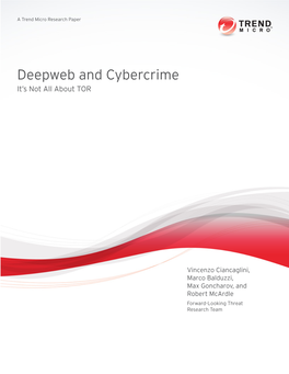 Deepweb and Cybercrime It’S Not All About TOR