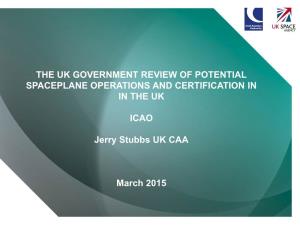 The Uk Government Review of Potential Spaceplane Operations and Certification in in the Uk