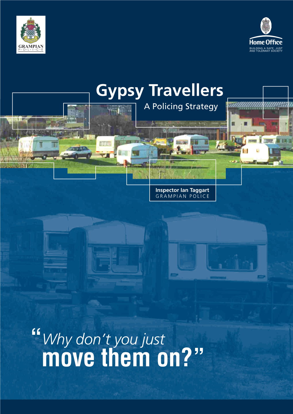 Gypsy Travellers a Policing Strategy