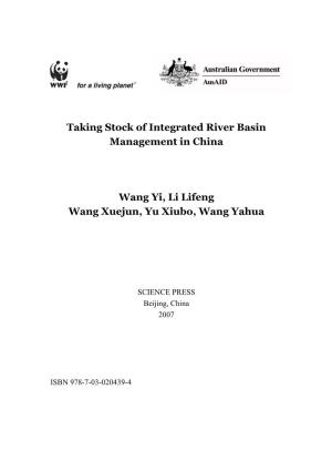 Taking Stock of Integrated River Basin Management in China Wang Yi, Li