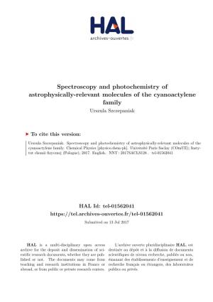 Spectroscopy and Photochemistry of Astrophysically-Relevant Molecules of the Cyanoactylene Family Urszula Szczepaniak