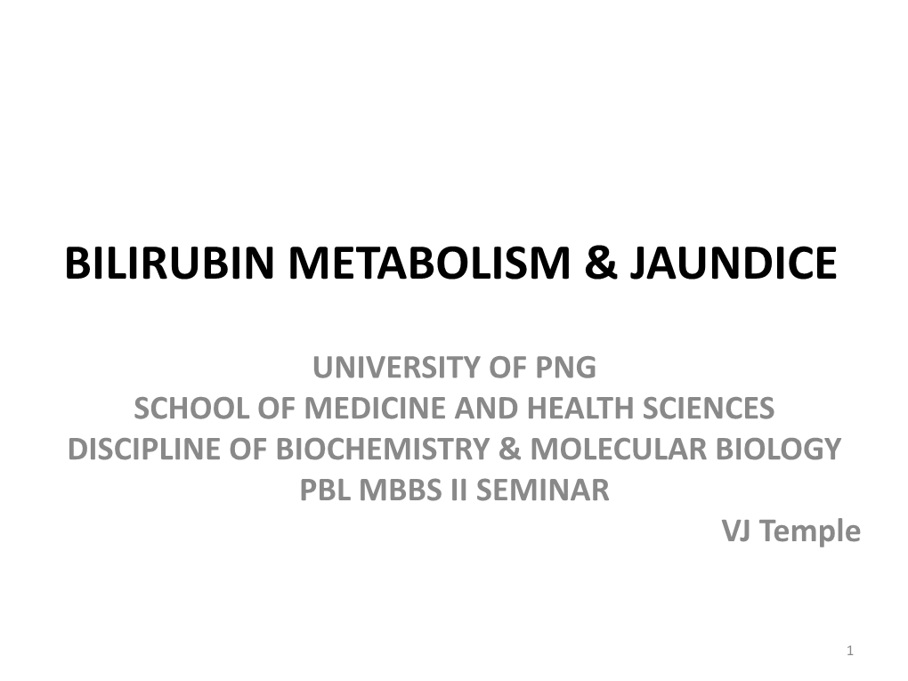 NEONATAL Hb, O2-TRANSPORT & JAUNDICE: OVERVIEW