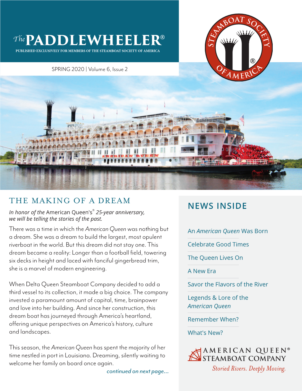 THE MAKING of a DREAM NEWS INSIDE in Honor of the American Queen's® 25-Year Anniversary, We Will Be Telling the Stories of the Past