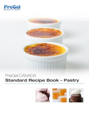 Pastry Pregel CANADA Standard Recipe Book – Pastry