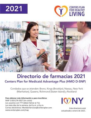 Directorio De Farmacias 2021 Centers Plan for Medicaid Advantage Plus (HMO D-SNP)