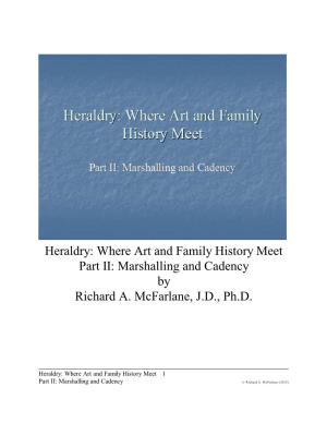 Heraldry: Where Art and Family History Meet Part II: Marshalling and Cadency by Richard A