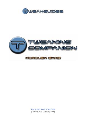The Tweakguides Tweaking Companion Download Page, Or to the Main Tweakguides Page Without Seeking Written Permission