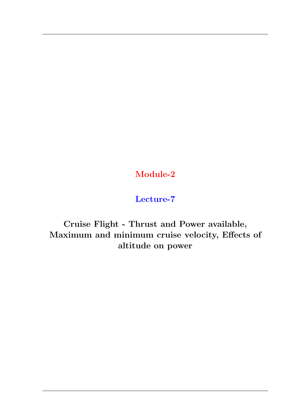 Thrust and Power Available, Maximum and Minimum Cruise Velocity, Eﬀects of Altitude on Power Thrust Available