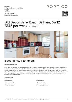 Old Devonshire Road, Balham, SW12 £345 Per Week