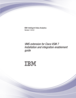 IBM Intelligent Video Analytics: VMS Extension for Cisco VSM 7