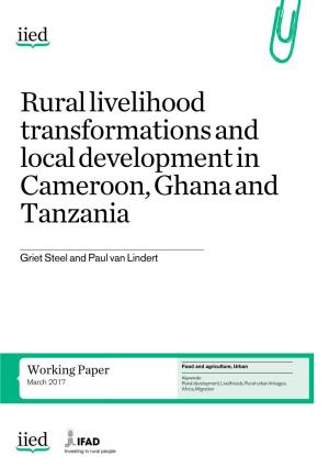 Rural Livelihood Transformations and Local Development in Cameroon, Ghana and Tanzania