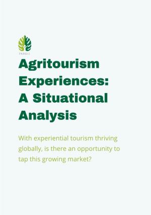 Agritourism Experiences: a Situational Analysis