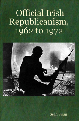 Official Irish Republicanism: 1962-1972