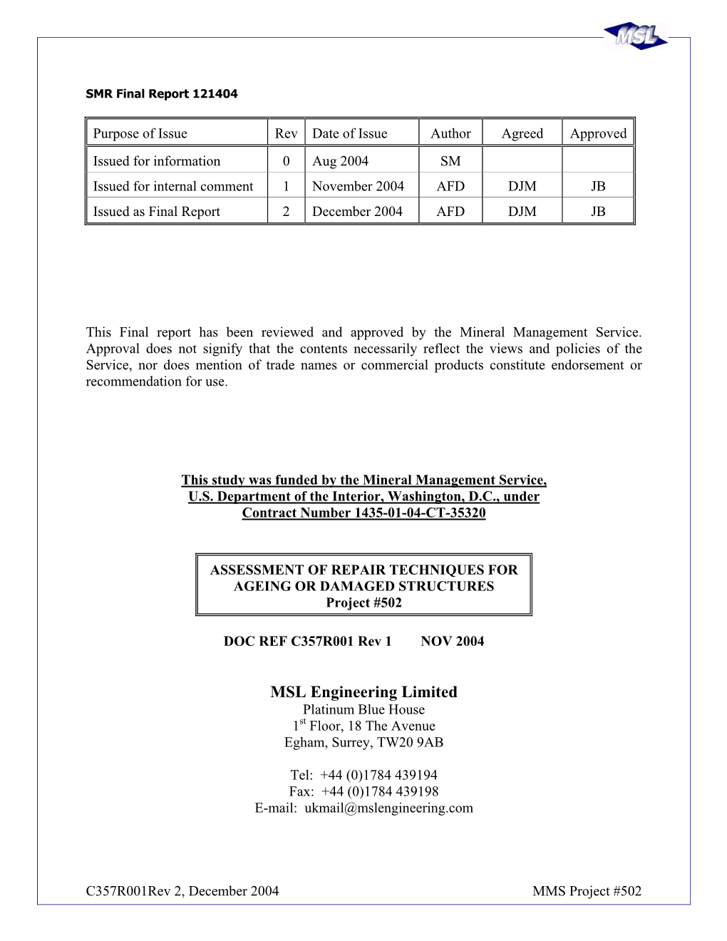 MSL Engineering Limited Platinum Blue House 1St Floor, 18 the Avenue Egham, Surrey, TW20 9AB