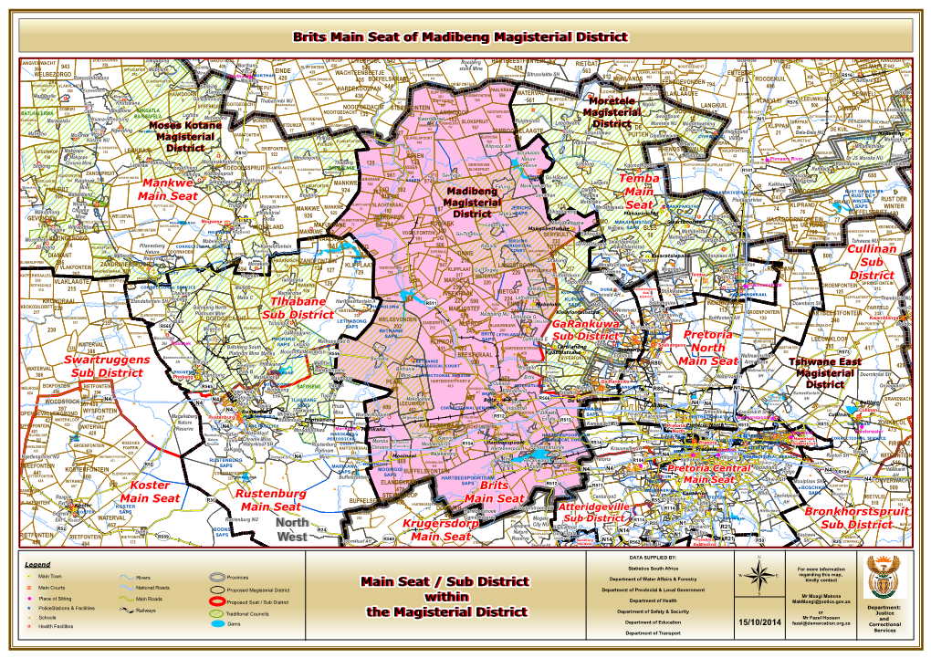 North West Brits Main Seat of Madibeng Magisterial District Main Seat / Sub District Within the Magisterial District