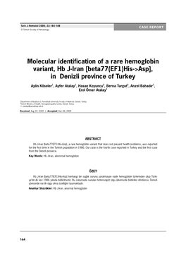 Molecular Identification of a Rare Hemoglobin Variant, Hb J-Iran [Beta77(EF1)His->Asp], in Denizli Province of Turkey
