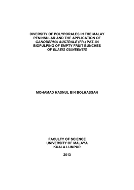 Diversity of Polyporales in the Malay Peninsular and the Application of Ganoderma Australe (Fr.) Pat