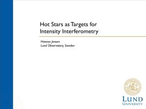 Hot Stars As Targets for Intensity Interferometry
