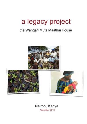 A Legacy Project the Wangari Muta Maathai House