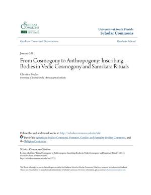 Inscribing Bodies in Vedic Cosmogony and Samskara Rituals Christine Boulos University of South Florida, Cdemian@Mail.Usf.Edu