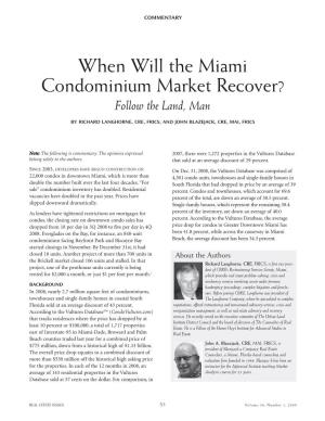 When Will the Miami Condominium Market Recover? Follow the Land, Man