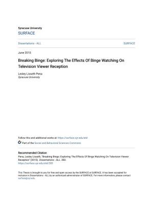 Exploring the Effects of Binge Watching on Television Viewer Reception