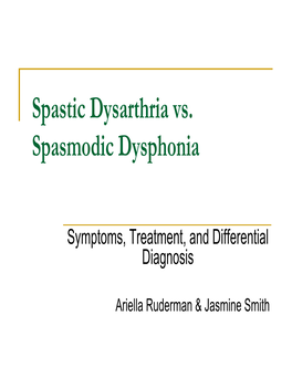 Spastic Dysarthria Vs. Spasmodic Dysphonia