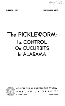 The PICKLEWORM: Its CONTROL on CUCURBITS in ALABAMA