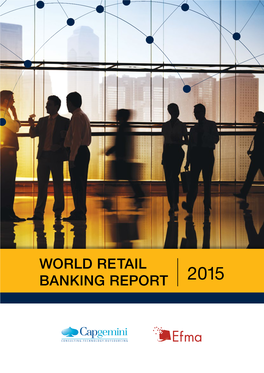 WORLD RETAIL BANKING REPORT 2015 Contents