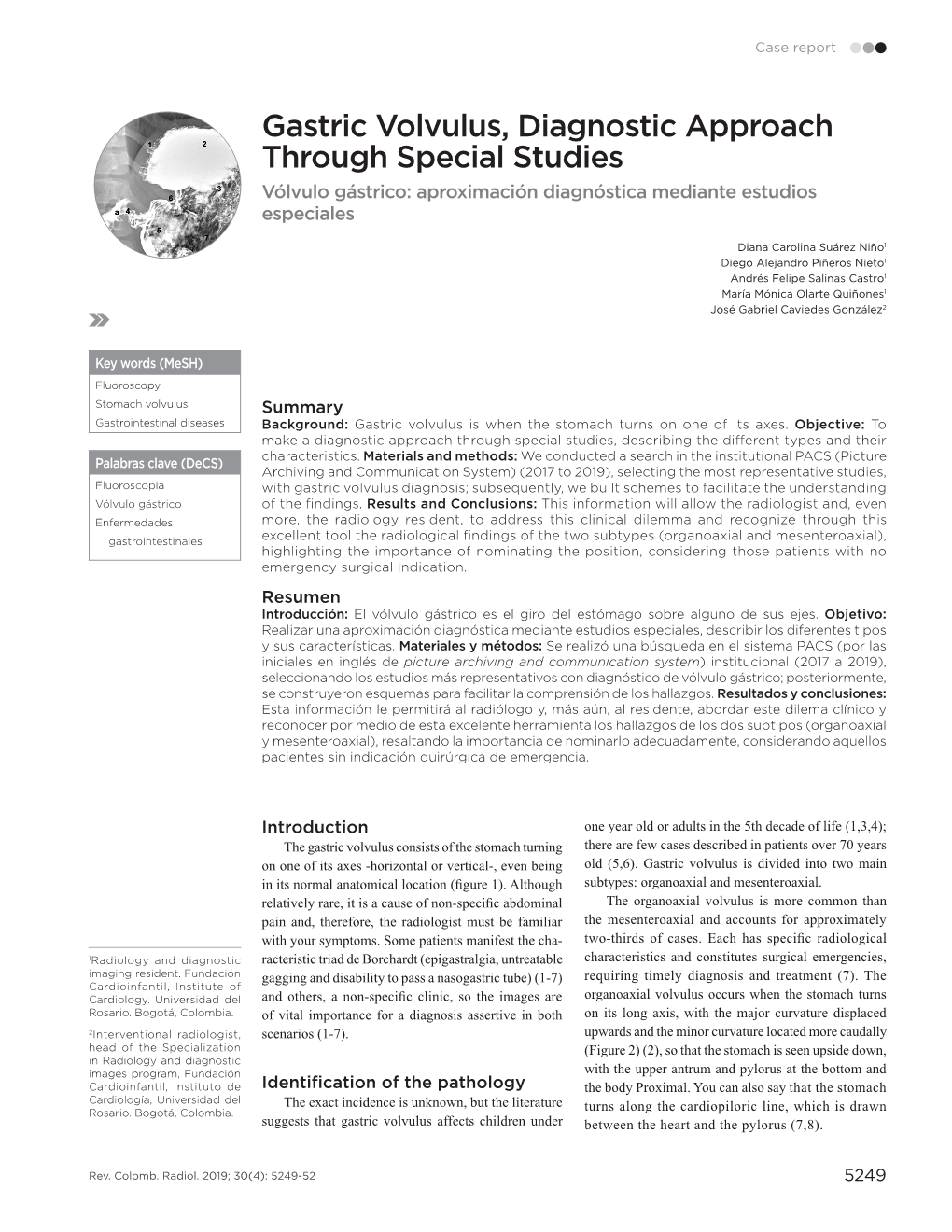 Gastric Volvulus, Diagnostic Approach Through Special Studies Vólvulo Gástrico: Aproximación Diagnóstica Mediante Estudios Especiales