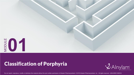 Module 01: Classification of Porphyria