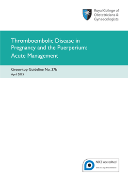 Thromboembolic Disease in Pregnancy and the Puerperium: Acute Management