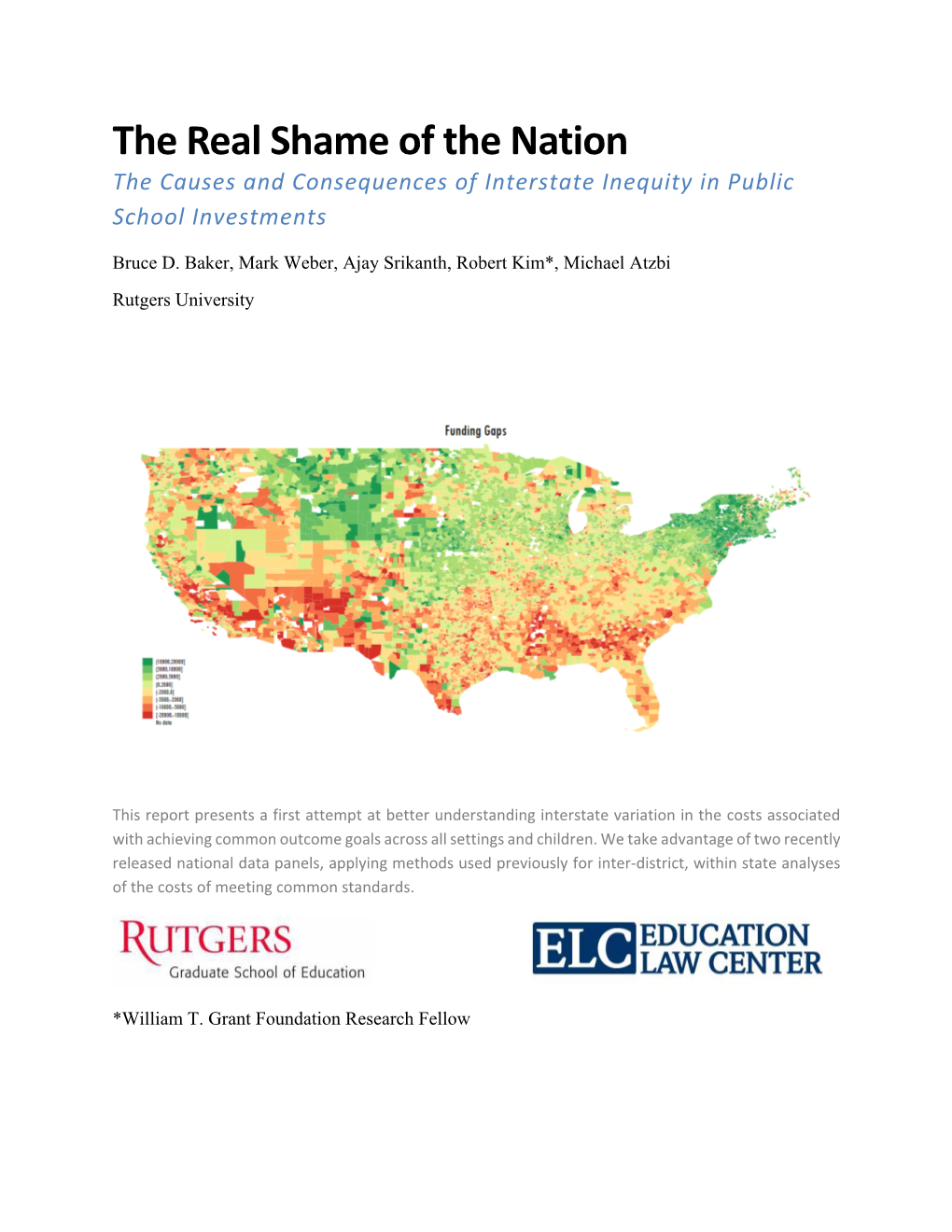 The Real Shame of the Nation the Causes and Consequences of Interstate Inequity in Public School Investments